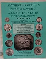 Ancient and Modern coins of the world and the United States, Paper Money and medals, Mail Bid sale, Closing Date Wednesday, April 14, 1998. B000OUBID4 Book Cover