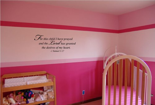 For This Child I Have Prayed And The Lord Has Granted The Desires Of My Heart 1 Samuel 1:27 Religious Wall Arts Sayings Vinyl Decals #TOP1