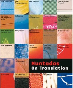 Muntadas On Translation essai esthétique et critique des médias contemporains