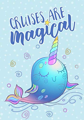 Cruises Are Magical: A Cruise Journal and Activity Book for Kids