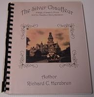 The Silver Chauffeur: A Saga of James L. Flood and His Chauffeur Perry Herzbrun 1930002076 Book Cover