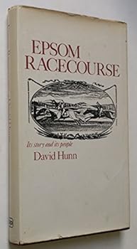 Hardcover Epsom racecourse, its story and its people Book