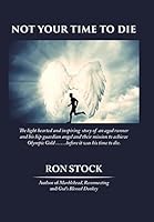 Not Your Time to Die 1504959779 Book Cover