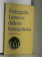 Švitrigaila Lietuvos didysis kunigaikštis 5417004731 Book Cover