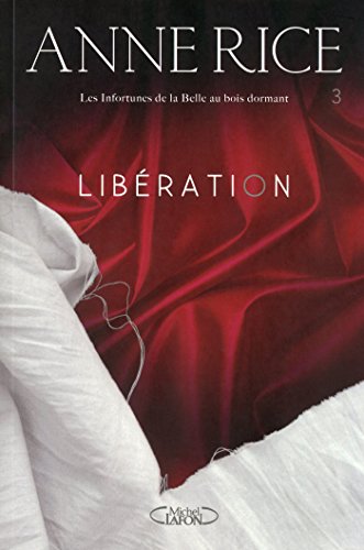 Télécharger Les infortunes de la Belle au bois dormant Tome 3 Libération Francais PDF