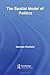 The Spatial Model of Politics (Routledge Frontiers of Political Economy)