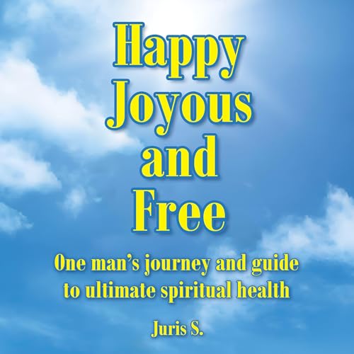 Juris S. presents Happy Joyous and Free episode artwork