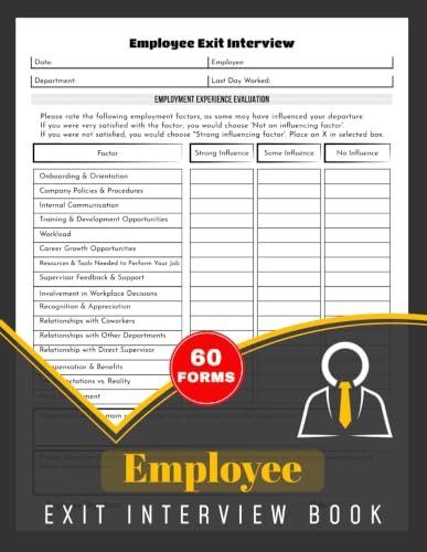 Employee Exit Interview Book: Worker Departure Survey Forms for HR, Managers & Supervisors | Gather Employee Feedback, Workplace Insights & Offboarding Documentation