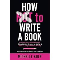 How NOT To Write A Book