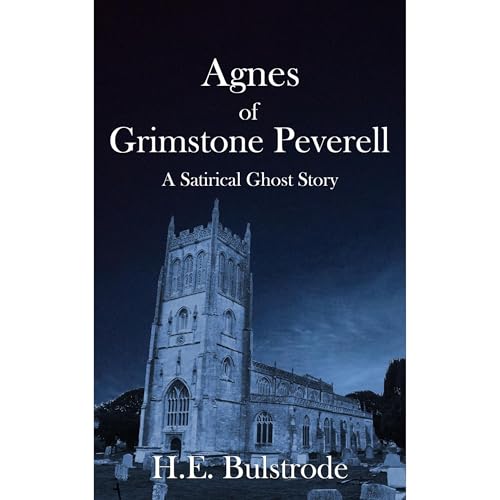 Agnes of Grimstone Peverell Audiolibro Por H.E. Bulstrode arte de portada