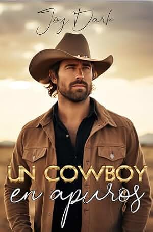 UN COWBOY EN APUROS: SERIE KANSAS COWBOYS