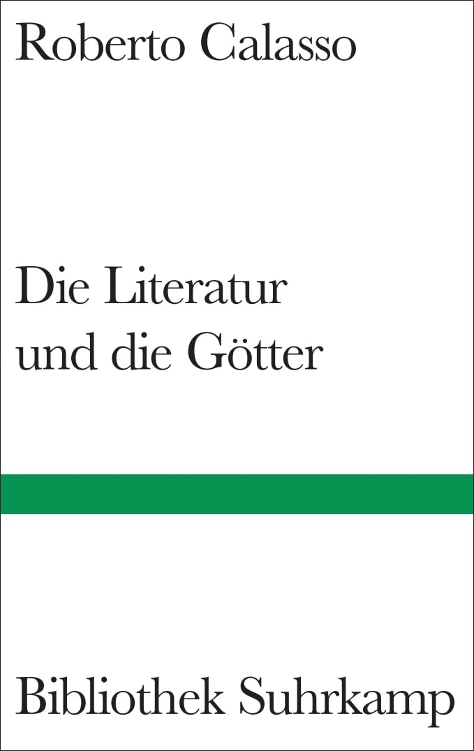 Die Literatur und die Götter (Bibliothek Suhrkamp)