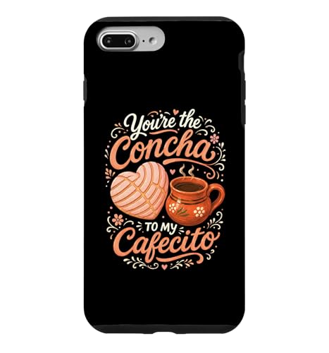 Youre The Concha To My Cafecito Pan Dulce ���L�V�J�� �y�X�g���[�p�� �X�}�z�P�[�X iPhone 7 Plus/8 Plus �p
