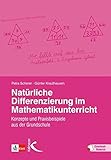 krauthausen düren  Natürliche Differenzierung im Mathematikunterricht: Konzepte und Praxisbeispiele aus der Grundschule