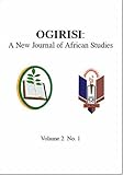 Ogirisi: A New Journal of African Studies (3 Volume Set)
