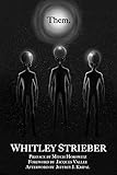 Them - Whitley Strieber Vorwort: Jacques Vallee, Mitch Horowitz 