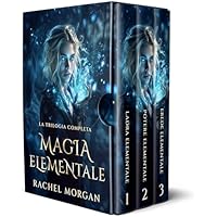 Magia Elementale: La Trilogia Completa: Ladra Elementale, Potere