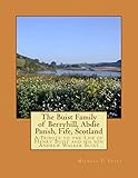 The Buist Family of Berryhill, Abdie Parish, Fife, Scotland: A Tribute to the Life of Henry Buist and his son Andrew Walker Buist