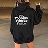 Generisch Red Womens Letter Print IF I'm Too Much The Go Find Less Hoodie Pullover Womens Olive Green, gray, M #2