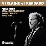 VERLAINE ET RIMBAUD - POÈMES DITS PAR JEAN-LOUIS BARRAULT, ROBERT HIRSCH, JEAN PIAT…