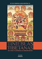 Tinieblas Tibetanas: Del Yoga y el Mandala al femicidio ritual. 9878805891 Book Cover
