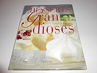 Desserts grandioses 2700020294 Book Cover