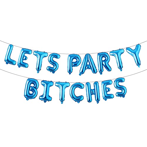 Bachelorette Party Balloons Decorations Multicolor LETS PARTY BITCHES 16 Inch Letters Banner - Bridal Shower Decorations Set (PARTY BITCHES Blue)
