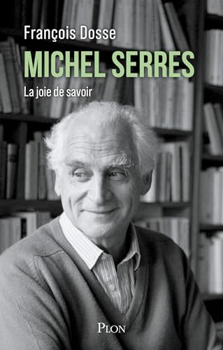 Cover of Michel Serres - La joie de savoir (French Edition)