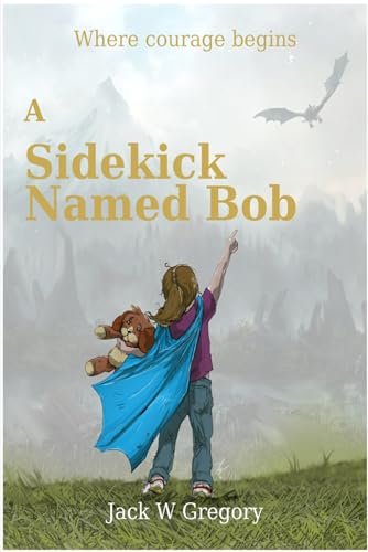 A Sidekick Named Bob