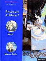 Prisonnière du tableau ! 2092750305 Book Cover