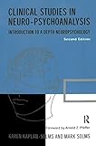 Clinical Studies in Neuro-psychoanalysis: Introduction to a Depth Neuropsychology