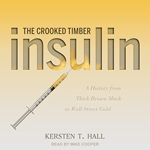 Insulin: The Crooked Timber by Kersten T. Hall episode artwork