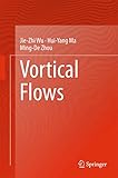 Vortical Flows