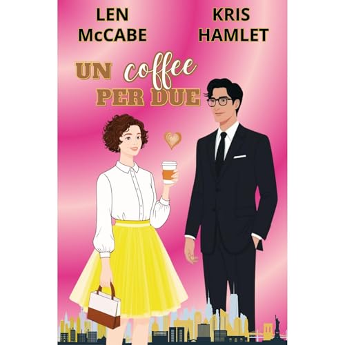 Un coffee per due Audiolibro Por Kris Hamlet, Len McCabe arte de portada