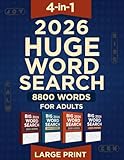 Huge Book of Word Search – 8800 New Words: Relaxing Word Search Puzzle Book for Adults and Seniors | Large Print and Anti Eye Strain | Giant and Fun ... for Adults (FOR A YOUNGER BRAIN AT EVERY AGE)
