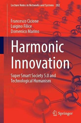 Harmonic Innovation: Super Smart Society 5.0 and Technological Humanism