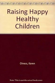 Paperback Raising Happy Healthy Children Book
