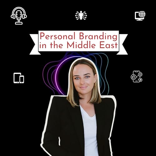 Untapped Power of Personal Branding in the MENA region with Sabine Kuhn