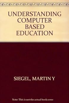 Paperback Understanding Computer Based Education Book