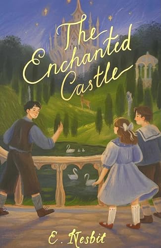 The Enchanted Castle (Wordsworth Children's Classics)