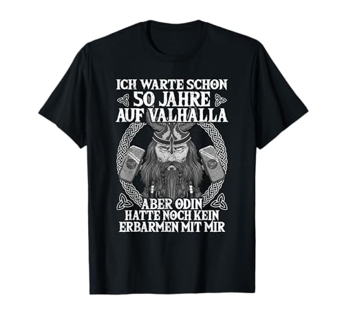 50 Geburtstag Mann, Wikinger in Valhalla, Nordmann, 50 Jahre T-Shirt