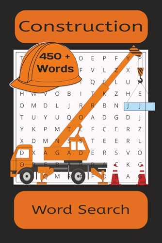 Construction Word Search: Word Searches with Easy to Read Print about Construction, Types of Tools, Types of Construction and Much More | 6x9 inches, ... ... Gifts for Vacations and Free Time.