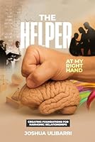 The Helper at my Right Hand: Creating Foundations for Harmonic Relationships 2673220194 Book Cover