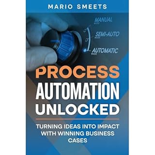 Process Automation Unlocked Audiobook By Mario Smeets cover art