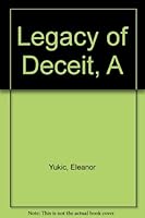 Legacy of Deceit, A 1413456715 Book Cover