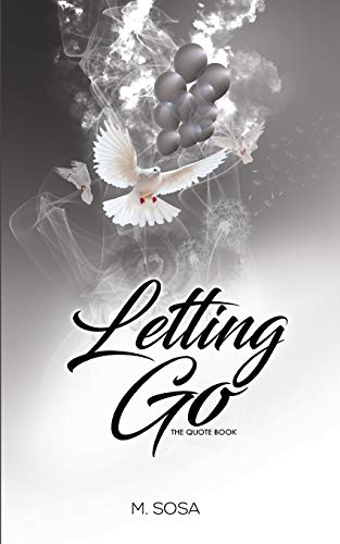 Letting Go: The Quote Book Letting Go: The Quote Book