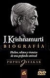 J. Krishnamurti. Biografía: Hechos, relatos y vivencias de una profunda amistad