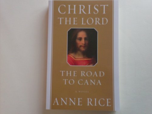 Christ the Lord, the Road to Cana 1607512475 Book Cover