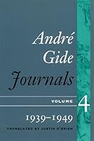 André Gide : Journal 1939-1949 0252069323 Book Cover