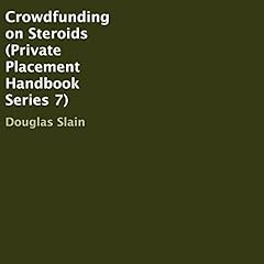 Crowdfunding on Steroids Audiolibro Por Douglas Slain arte de portada
